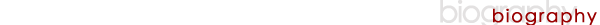 biography