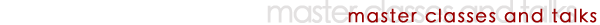 masterclasses and talks